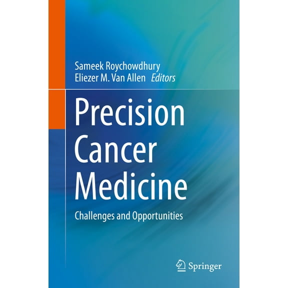 Precision Cancer Medicine: Challenges and Opportunities, (Hardcover)