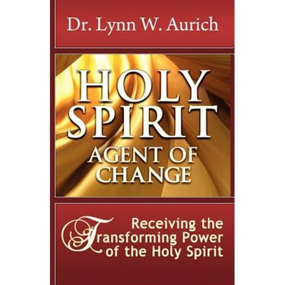 Holy Spirit: Agent of Change
