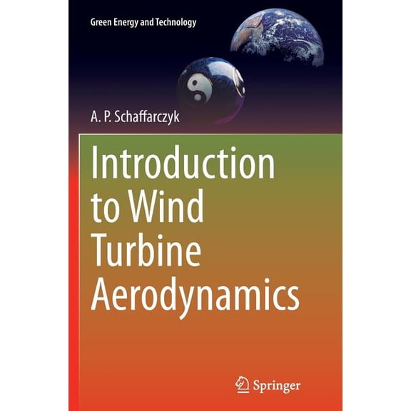 Green Energy and Technology Introduction to Wind Turbine Aerodynamics, (Paperback)