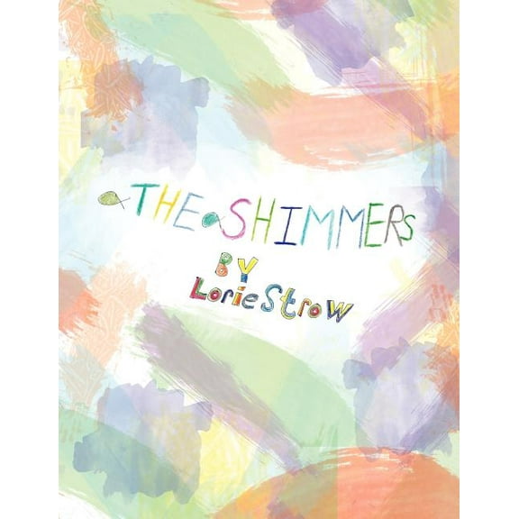 The Shimmers, (Paperback)