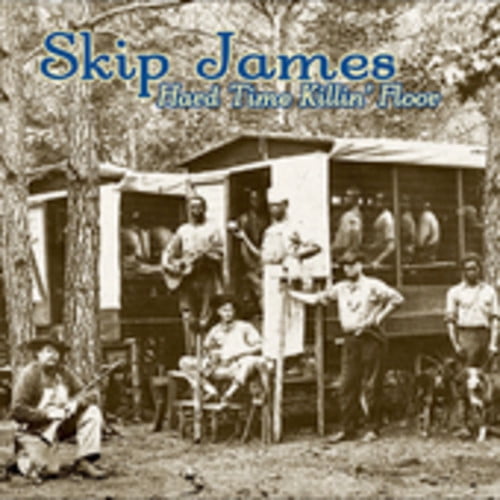 Skip James - Hard Times Killin Floor - Music & Performance - CD
