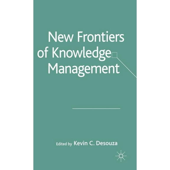 New Frontiers of Knowledge Management, (Hardcover)