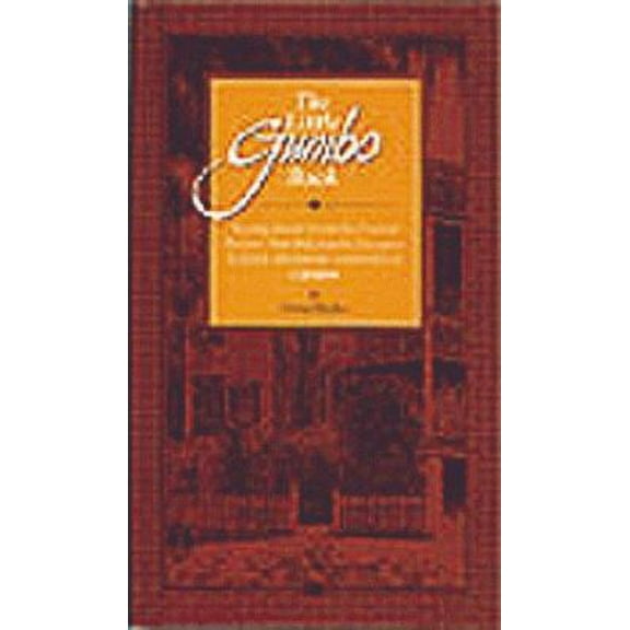 Pre-Owned The Little Gumbo Book: Twenty-seven Carefully Created Recipes That Will Enable Everyone to Enjoy the Special Experience of Gumbo