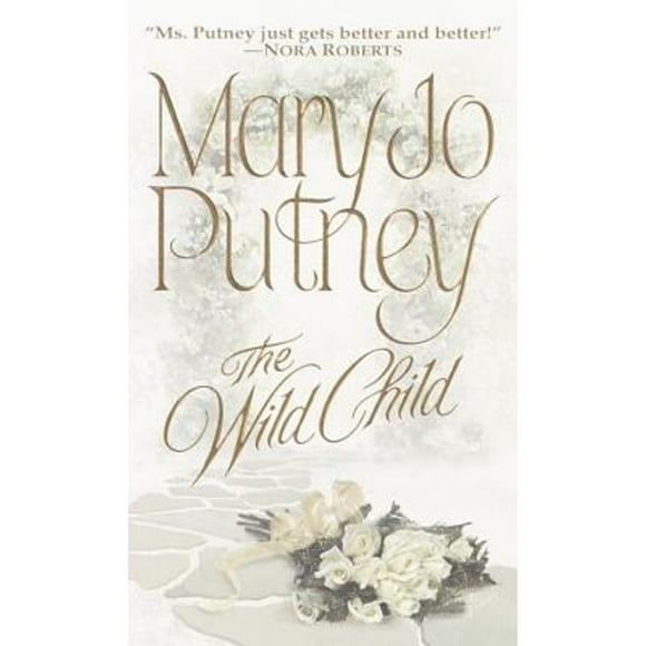 Pre-Owned The Wild Child (Paperback 9780449005842) by Mary Jo Putney