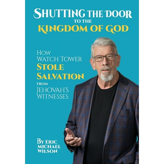 Shutting the Door to the Kingdom of God, (Hardcover)