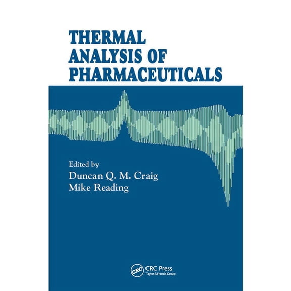 Thermal Analysis of Pharmaceuticals, (Paperback)