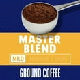 thumbnail image 2 of Maxwell House Master Blend Mild Roast Ground Coffee, 26.8 oz Canister, 2 of 4