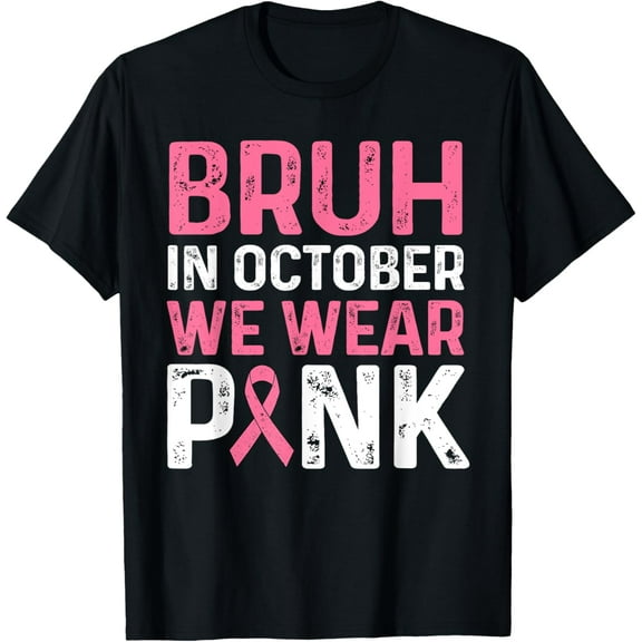 Breast Cancer Shirts for Kids Boys Bruh In October Wear Pink Funny Creative Graphic T-Shirt