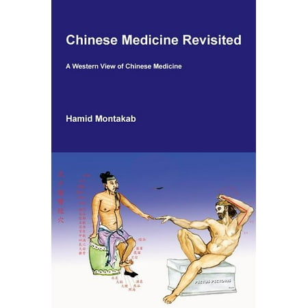 UPC: 9782970103912 | Chinese Medicine Revisited : A Western View of Chinese Medicine (Edition 2) (Hardcover)