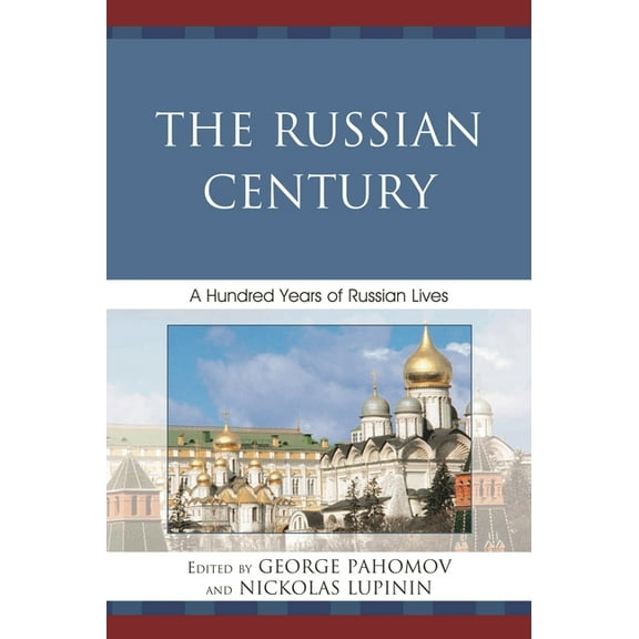 Russian Century: A Hundred Years of Russian Lives, (Paperback)