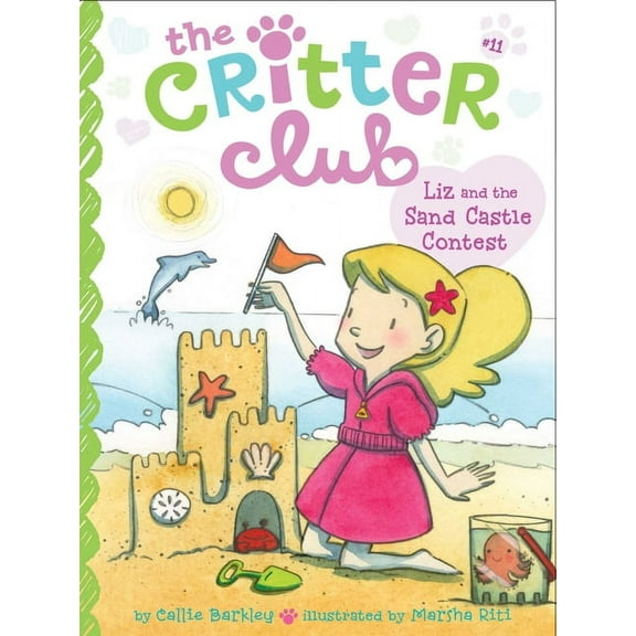 Critter Club Liz and the Sand Castle Contest, Book 11, (Paperback)