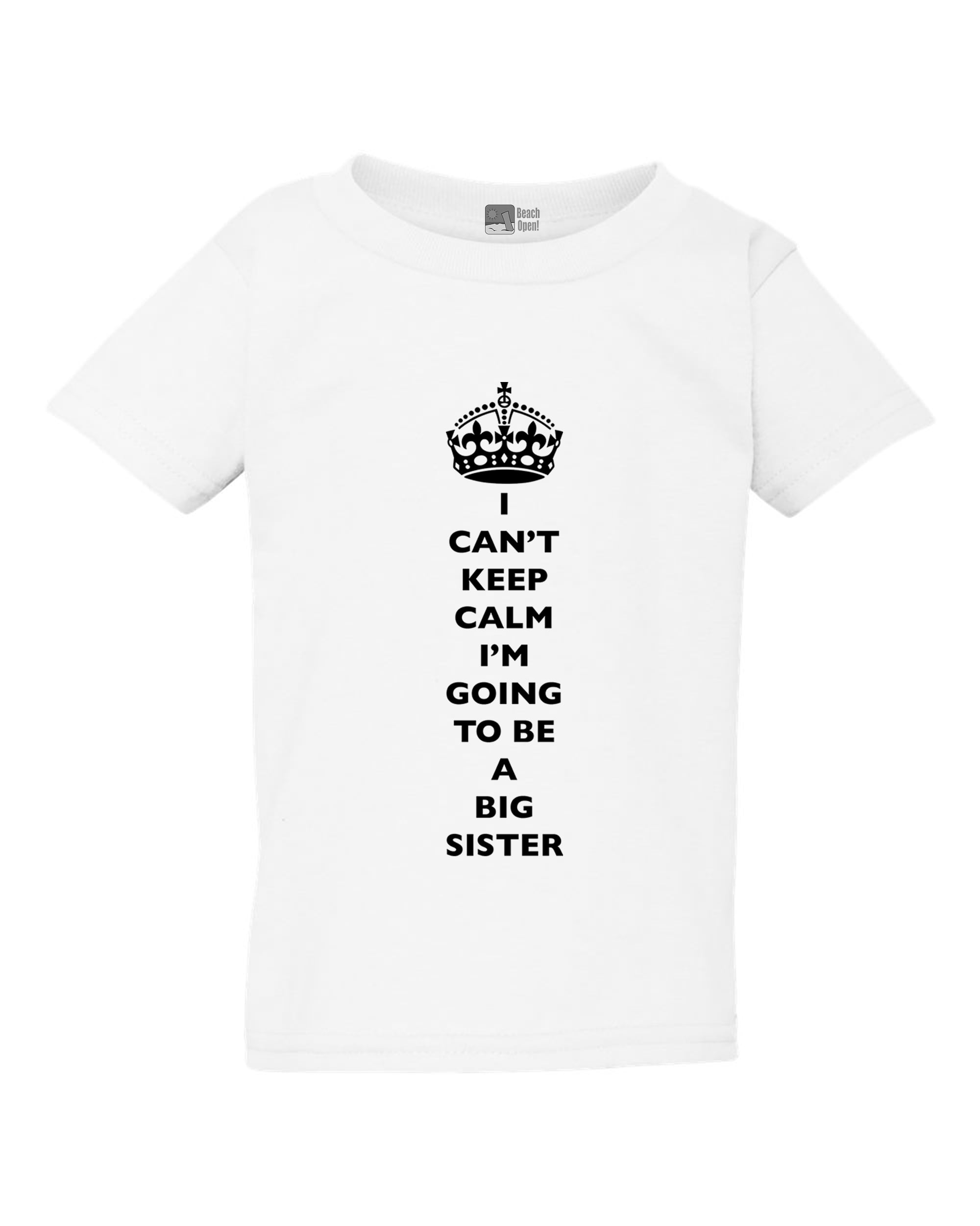I Can't Keep Calm I'm Going To Be A Big Sister Family Toddler Kids T-Shirt Tee 