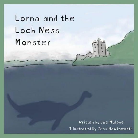 Lorna and the Loch Ness Monster, (Paperback)