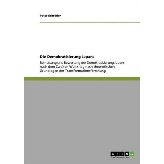 Die Demokratisierung Japans (Paperback)