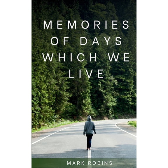Memories of days which we live, (Paperback)