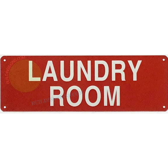 LAUNDRY ROOM SIGN-(4x12,RED,ALUMINUM) -ref19722