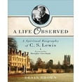thumbnail image 1 of Une Vie Observée : une Biographie Spirituelle de C. S. Lewis, 1 of 4