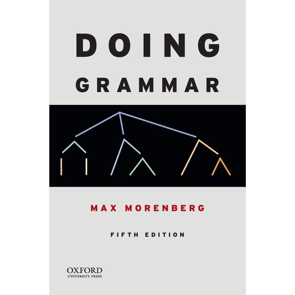 Pre-Owned Doing Grammar (Paperback) 0199947333 9780199947331