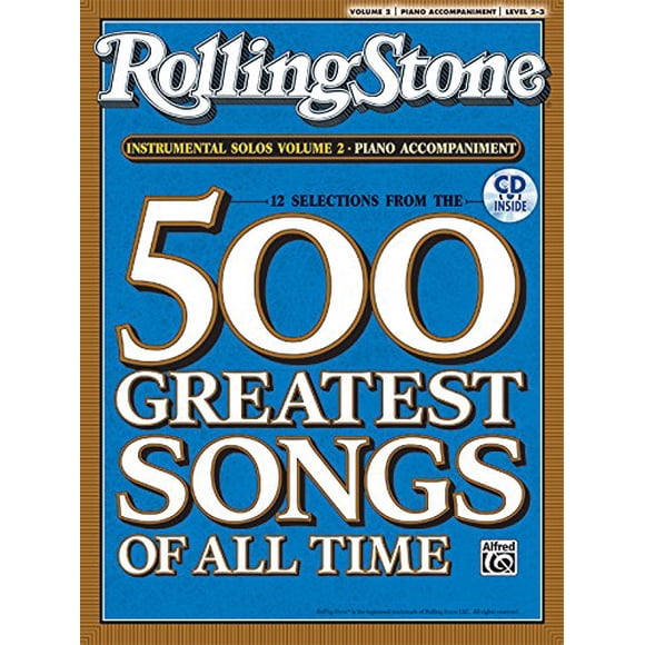 Sélections du Rolling Stone Magazine 500 Meilleures Chansons de Tous les Temps (Instrumental Solos), Vol 2: Piano Acc., Livre et CD
