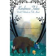 Kindness Tales : World Folktales to Talk About (Paperback)