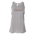 thumbnail image 1 of "Teach, Teacher Tank Top, Teacher Racerback, Gift For Teacher, Women's Racerback, Soft Bella Tank, School Tank Top, Back To School, Gym Tank, Athletic Grey, SMALL", 1 of 1