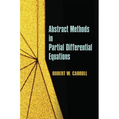 Dover Books on Mathematics Abstract Methods in Partial Differential Equations (Paperback)