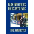 thumbnail image 1 of Fade Into Focus, Focus Into Fade, 1 of 2