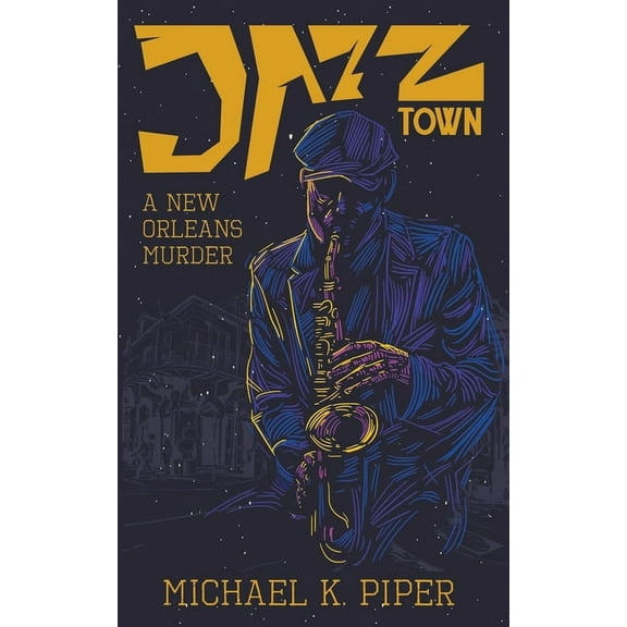 Jazz Town: A New Orleans Murder, (Paperback)