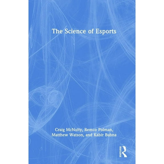 The Science of Esports, (Hardcover)
