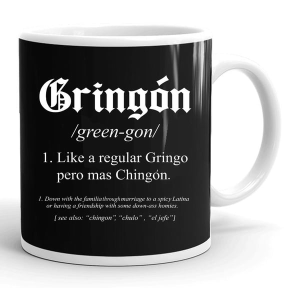 Gringon Definition Like A Regular Gringo Funny Gift Ceramic Mug 11oz (White;11oz)