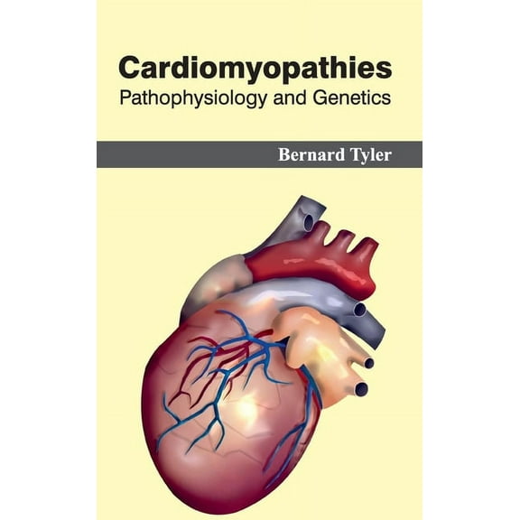 Cardiomyopathies: Pathophysiology and Genetics, (Hardcover)