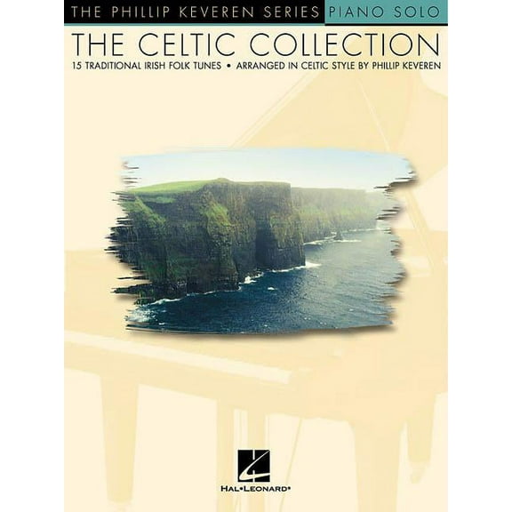Phillip Keveren: The Celtic Collection for Solo Piano (Paperback)