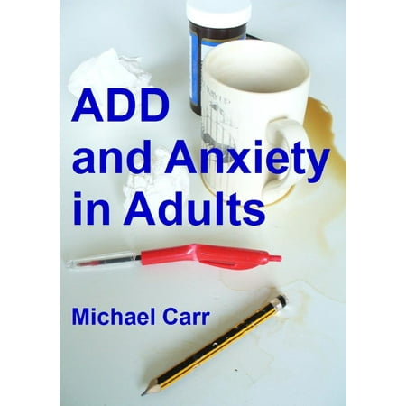 ADD and Anxiety in Adults - eBook