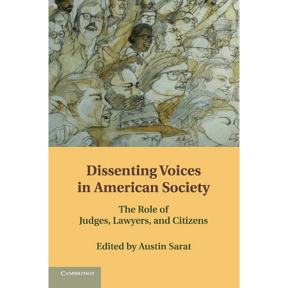 Dissenting Voices in American Society: The Role of Judges, Lawyers, and Citizens, (Paperback)