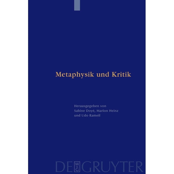 Metaphysik Und Kritik: Festschrift FÃ¼r Manfred Baum Zum 65. Geburtstag, (Hardcover)