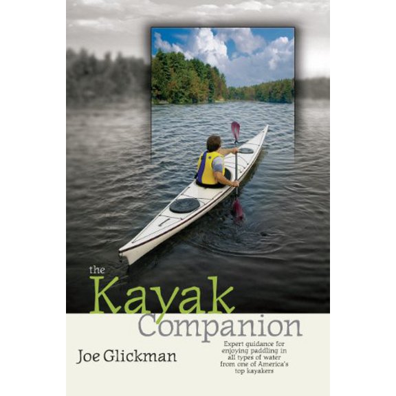 Pre-Owned The Kayak Companion, 9781580174855, 158017485X, Paperback, Illustrated edition