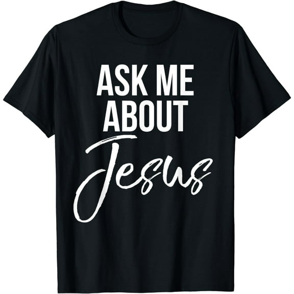 Ask Me About Jesus Shirt Vintage Faith Christian T-Shirt God