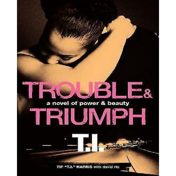 Trouble & Triomph: un Roman de Pouvoir et de Beauté
