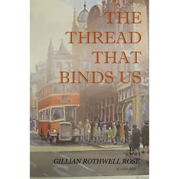 The Thread That Binds Us (Paperback)