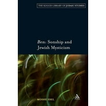 Robert and Arlene Kogod Library of Judaic Studies: Ben: Sonship and Jewish Mysticism (Paperback)