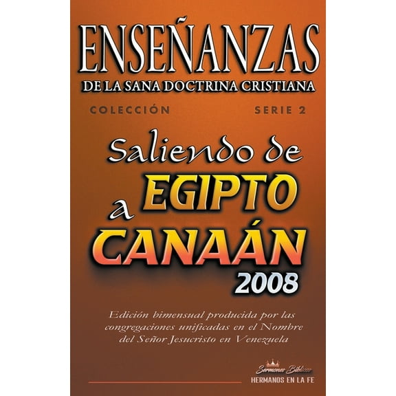 Enseñanzas de la Sana Doctrina Cristiana Enseñanzas de la Sana Doctrina Cristiana: Saliendo de Egipto a Canaán 2008, Book 2, (Paperback)