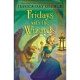 thumbnail image 2 of Fridays With the Wizards, Jessica Day George Hardcover, 2 of 2