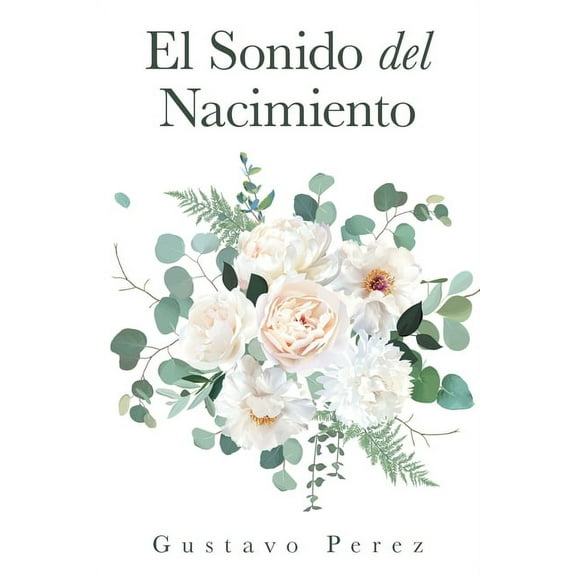 El Sonido Del Nacimiento (Paperback)