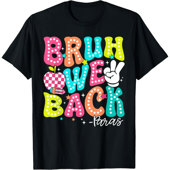Bruh We Back Paras Funny First Day Of School Para T-Shirt