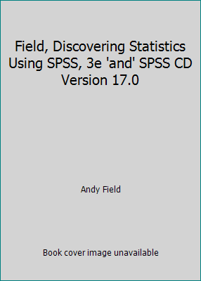 Pre-Owned Field, Discovering Statistics Using SPSS, 3e 'and' SPSS CD Version 17.0 (Paperback) 1412977525 9781412977524