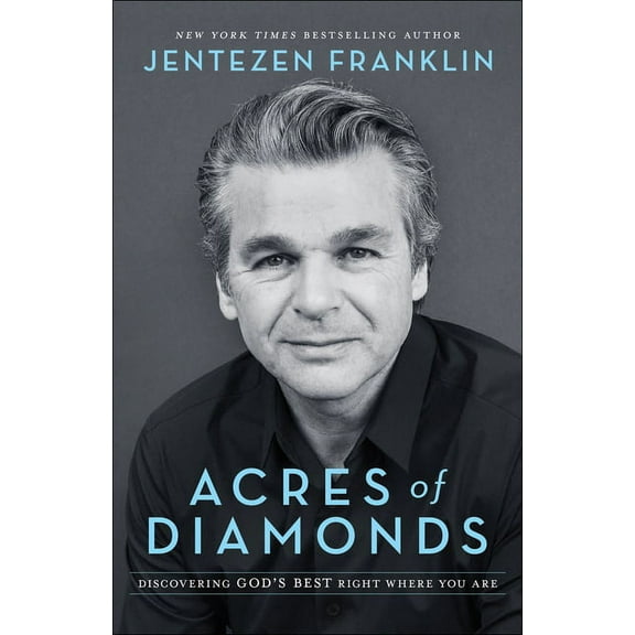 Acres of Diamonds: Discovering God's Best Right Where You Are, (Paperback)