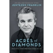 Acres of Diamonds: Discovering God's Best Right Where You Are (Paperback)