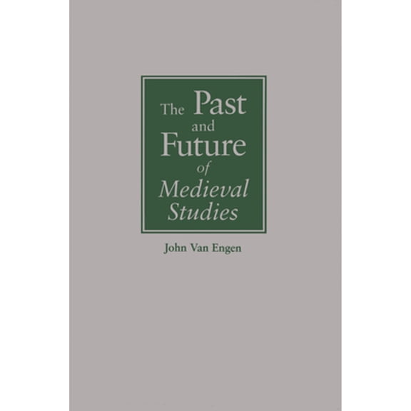 Pre-Owned Past Future Medieval Studies (Paperback) 0268038015 9780268038014