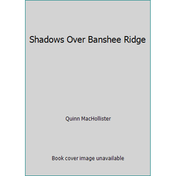 Pre-Owned Shadows Over Banshee Ridge (Paperback) 1503308499 9781503308497