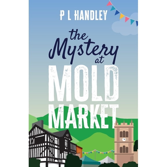 The Mystery At Mold Market, (Paperback)